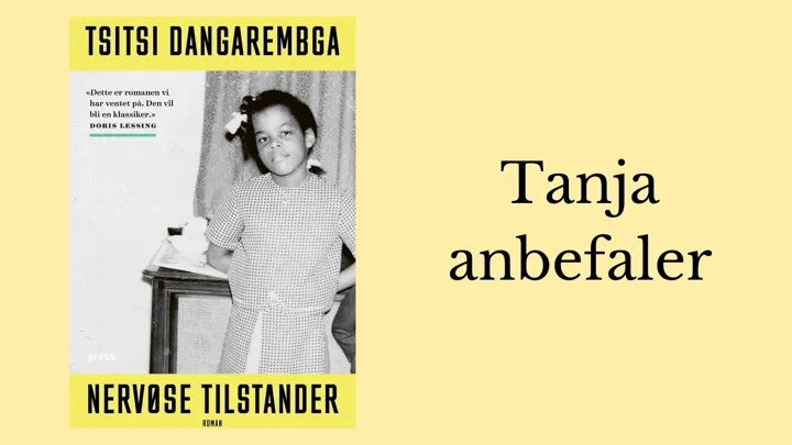 Tanja anbefaler Nervøse tilstander av Tsitsi Dangarembga.