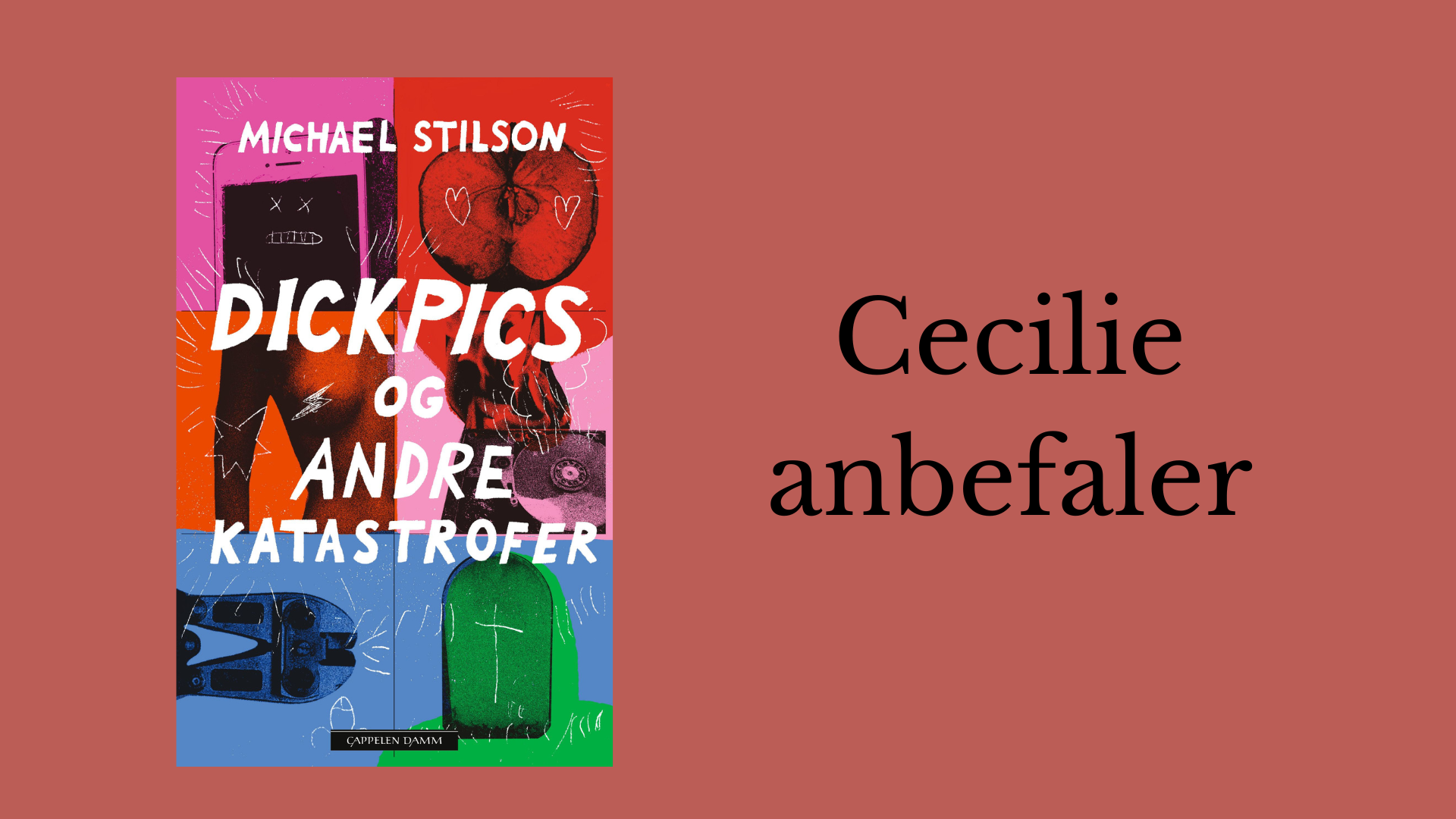 Cecilie anbefaler Dickpics og andre katastrofer