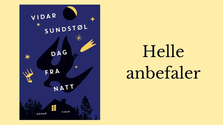 Helle anbefaler Dag fra natt.