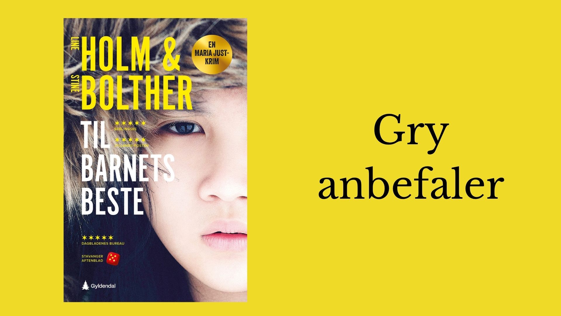 Gry anbefaler Til barnets beste