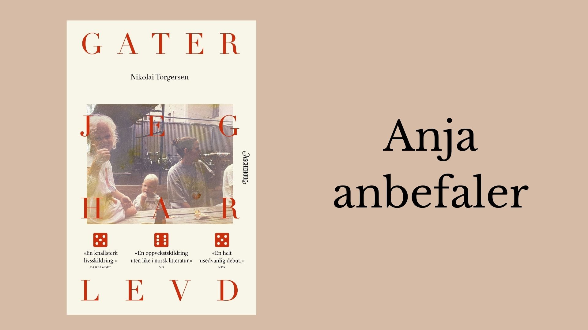 Anja anbefaler Gater jeg har levd